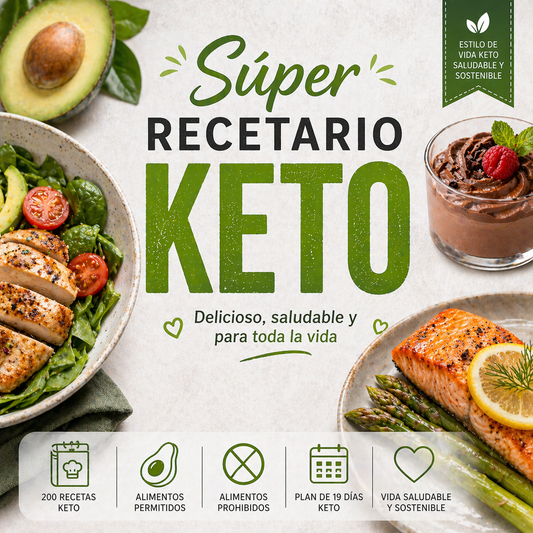 Super Recetario Keto: 200 Recetas + Plan de 19 Días para Transformar tu Cuerpo sin Resignar el Sabor 🥑🔥